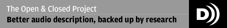 The Open & Closed Project: Better audio description, backed up by research